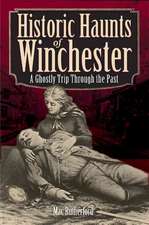 Historic Haunts of Winchester: A Ghostly Trip Though the Past