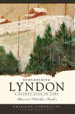 Remembering Lyndon: A Glance Back in Time