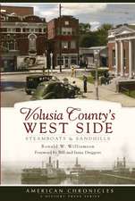 Volusia County's West Side: Steamboats & Sandhills