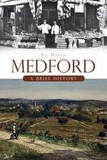 Medford: A Brief History