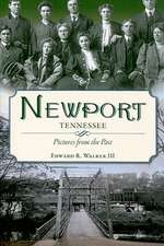 Newport, Tennessee: Pictures from the Past