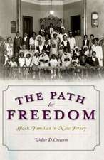 The Path to Freedom: Black Families in New Jersey