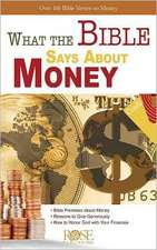 What the Bible Says about Money: Over 100 Bible Verses on Money