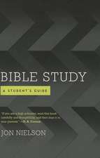 Bible Study: A Student's Guide