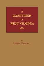 A Gazetteer of West Virginia