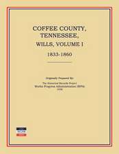 Coffee County, Tennessee, Wills, Volume I, 1833-1860