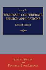 Index to Tennessee Confederate Pension Applications. Revised Edition