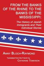 From the Banks of the Rhine to the Banks of the Mississippi: The History of Jewish Immigrants and Their Individual Stories