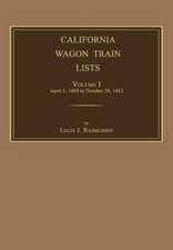 California Wagon Train Lists. Volume I