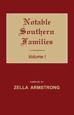 Notable Southern Families. Volume I