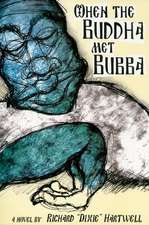 When the Buddha Met Bubba