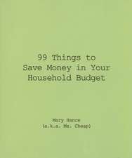 99 Things to Save Money in Your Household Budget