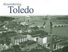 Remembering Toledo