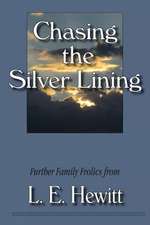 Hewitt, L: Chasing the Silver Lining