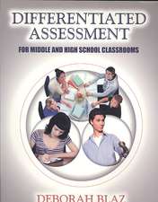 Differentiated Assessment for Middle and High School Classrooms