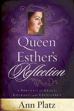 Queen Esther's Reflection: A Portrait of Grace, Courage, and Excellence