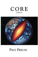 Core, A Novel