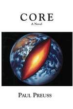 Core: A Novel