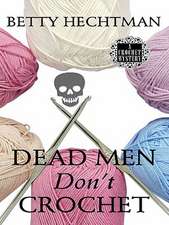 Dead Men Don't Crochet