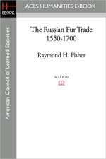 The Russian Fur Trade 1550-1700