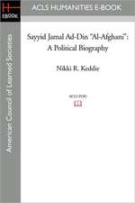 Sayyid Jamal Ad-Din Al-Afghani: A Political Biography