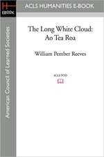 The Long White Cloud: Ao Tea Roa