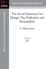 The Art of American Car Design: The Profession and Personalities