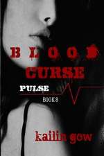 BLOOD CURSE (PULSE VAMPIRE SER