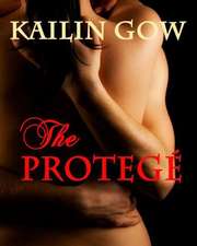 The Protege: You & Me Trilogy