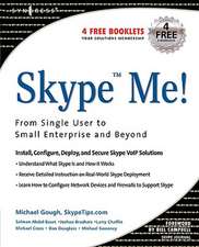 Skype Me! From Single User to Small Enterprise and Beyond