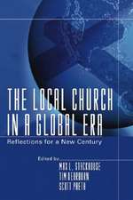 The Local Church in a Global Era: Reflections for a New Century