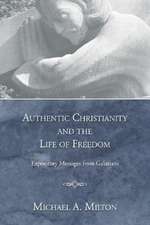 Authentic Christianity and the Life of Freedom