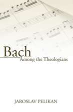 Bach Among the Theologians