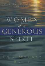 Women of a Generous Spirit: Touching Others with Life-Giving Love