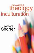 Toward a Theology of Inculturation