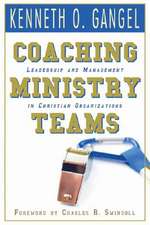 Coaching Ministry Teams: Leadership and Management in Christian Organizations