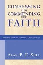 Confessing and Commending the Faith