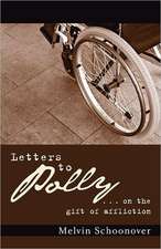 Letters to Polly: . . . on the Gift of Affliction