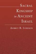 Sacral Kingship in Ancient Israel