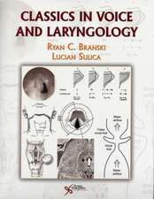 Classics in Voice and Laryngology