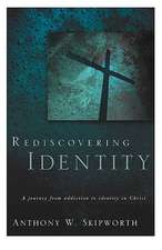 Rediscovering Identity