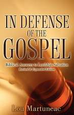 In Defense of the Gospel