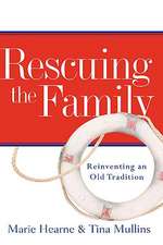 Rescuing the Family