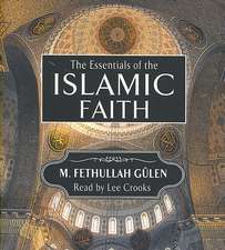 Essentials of the Islamic Faith