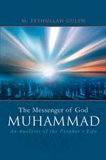 Muhammad - The Messenger of God