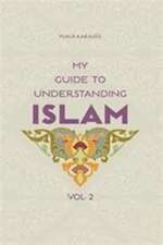 My Guide to Understanding Islam