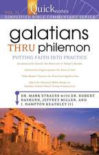 Galatians Thru Philemon: Putting Faith Into Practice