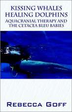 Kissing Whales Healing Dolphins: Aquacranial Therapy and the Cetacea Bleu Babies