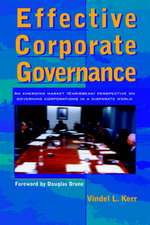 Effective Corporate Governance: An Emerging Market (Caribbean) Perspective on Governing Corporations in a Disparate World