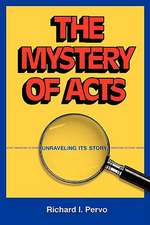 The Mystery of Acts: Unraveling Its Story